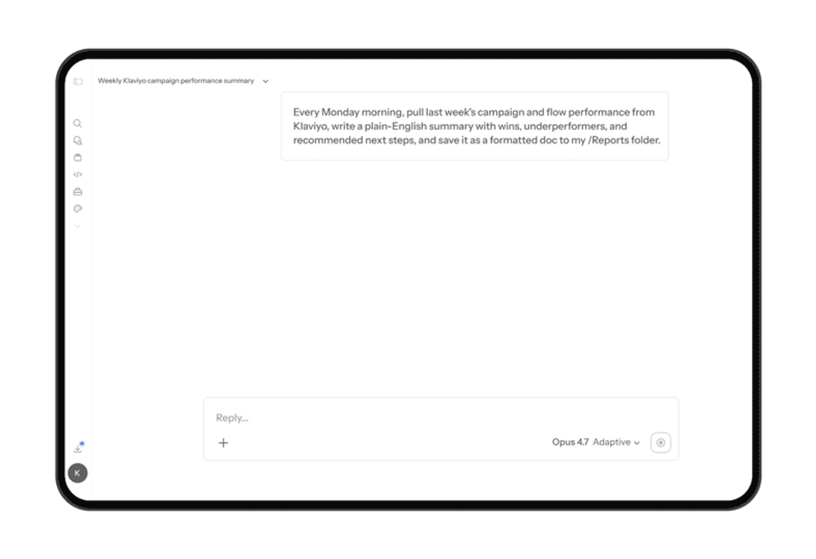 A tablet displays an AI chatbot interface with a prompt to generate and save a weekly Klaviyo campaign performance summary.