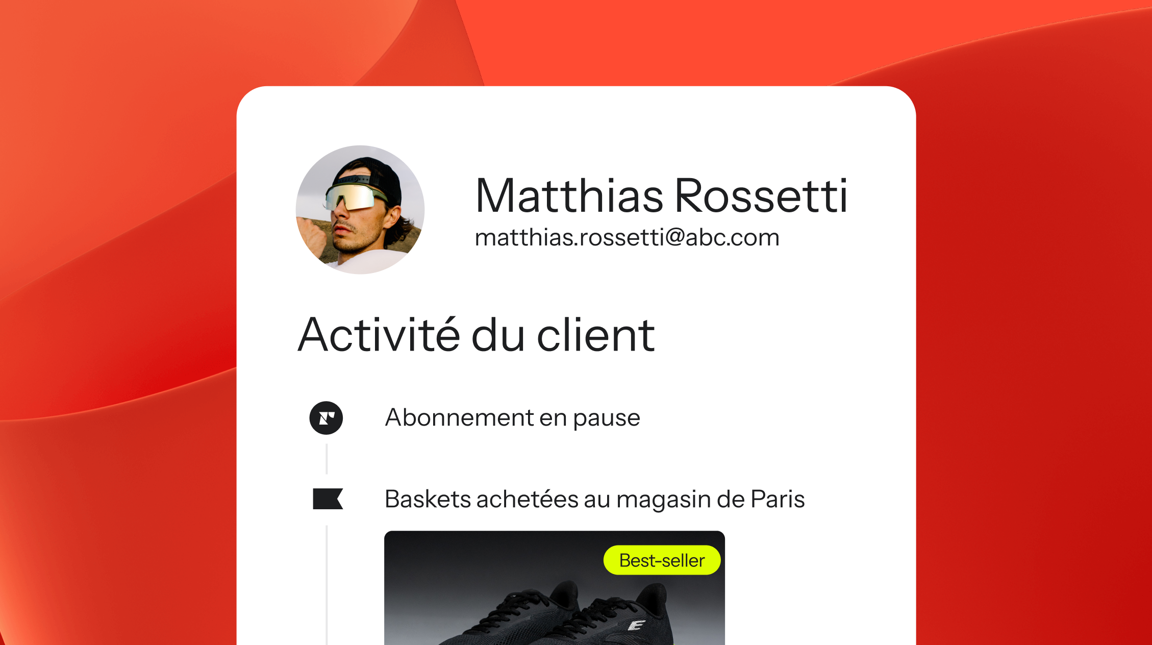 Customer profile card for Matthias Rossetti, showing his email, a paused subscription, and a purchase of best-seller sneakers.