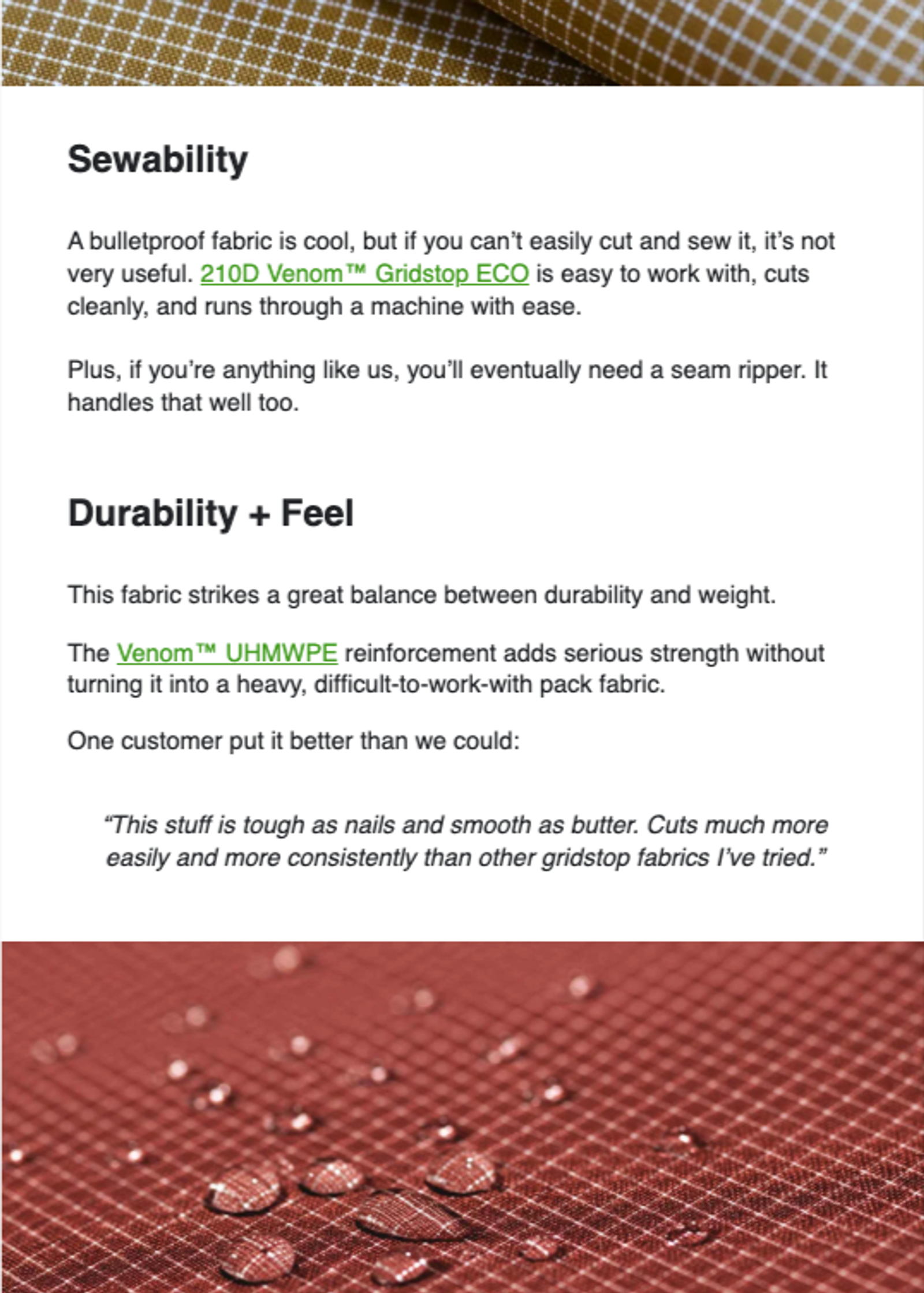 Part of an email that includes a snippet of a product image at the top of a piece of brown and white checkered fabric. Underneath is black copy against a simple white background that acts as education for the customer about sewability, durability, and feel, with a quote from a customer underneath. Underneath the copy is another close-up product shot of a piece of red and white checkered fabric with drops of water on the surface.