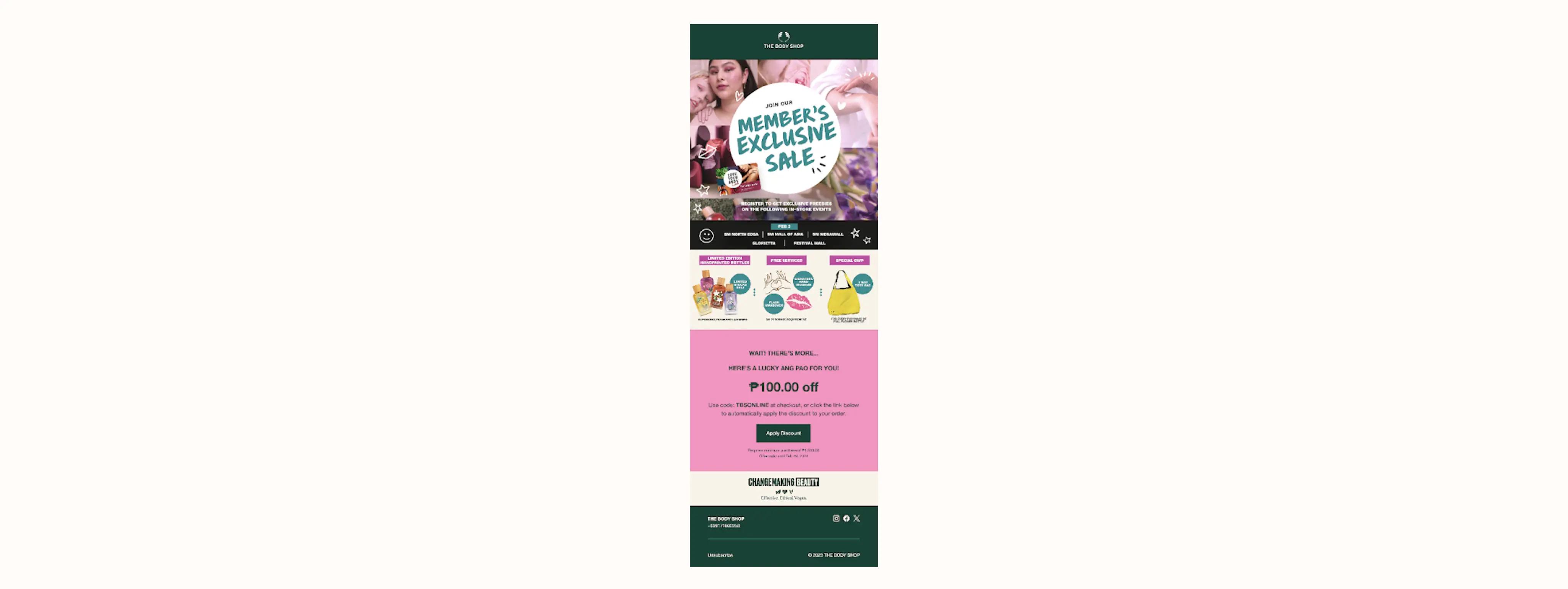 Image shows an event promotional email from skincare brand The Body Shop, advertising in-store events with exclusive free services, limited-edition products, and a free gift with certain purchases. The primary CTA is to register for the event. A discount code makes subscribers who can’t attend still feel included in the festivities.