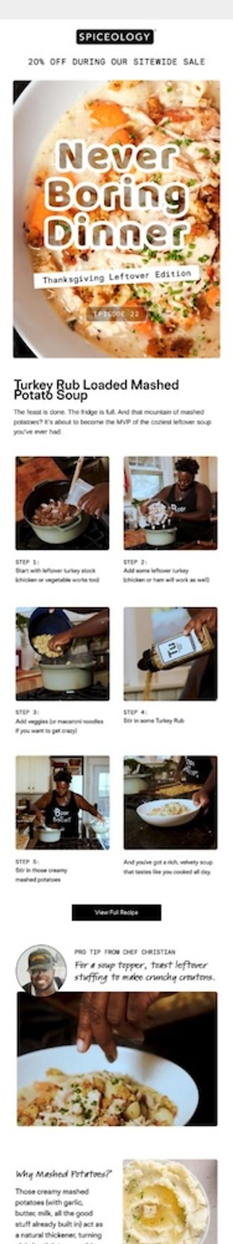 A Thanksgiving email from spice brand Spiceology, headed by a black Spiceology text logo and a banner reading, "20% off during sitewide sale." Below that, there is a photo of a bowl of creamy white mashed potato soup topped with herbs, overlaid with the text, "Never Boring Dinner, Thanksgiving Leftover Edition, Episode 22." The recipe title "Turkey Rub Loaded Mashed Potato Soup" appears underneath, followed by four numbered step photos: pouring leftover turkey stock into a pot, adding shredded leftover turkey, adding vegetables, and pouring Spiceology's turkey rub seasoning from a bottle into the pot.