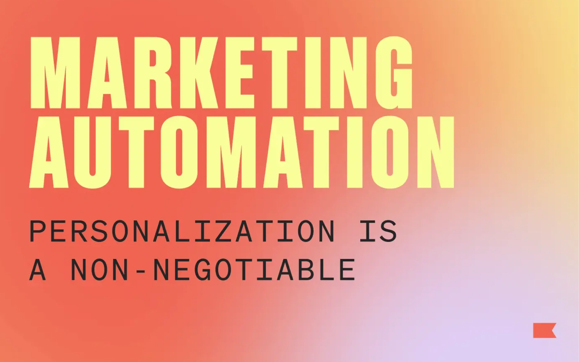 Marketing automation graphic stating, “Personalization is a non-negotiable,” on a coral-to-lavender gradient.
