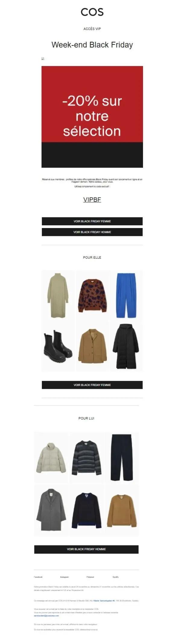 Newsletter Black Friday de COS présentant une remise VIP de 20 % sur une sélection mode, avec une mise en page minimaliste et deux parcours distincts pour femme et homme.