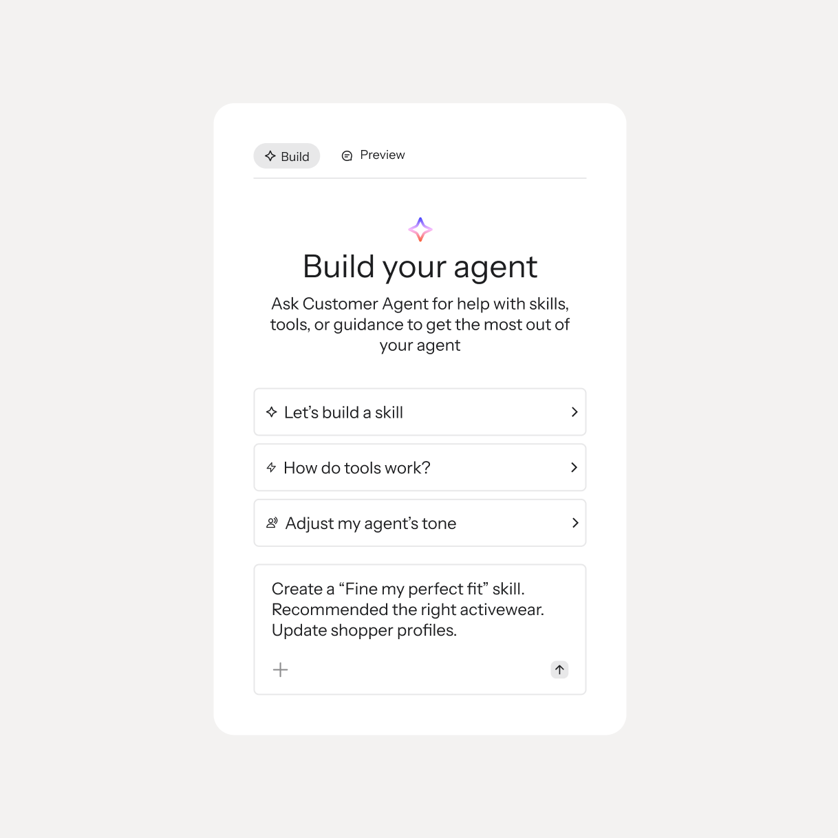 Agent builder interface with options to create skills, explore tools, adjust tone, and enter a custom prompt.