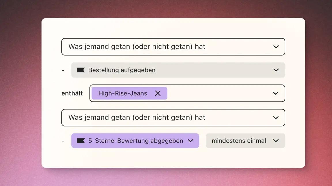 Benutzeroberfläche mit Dropdown-Menüs für Aktionen: Bestellung aufgegeben, enthält High-Rise-Jeans, 5-Sterne-Bewertung abgegeben.