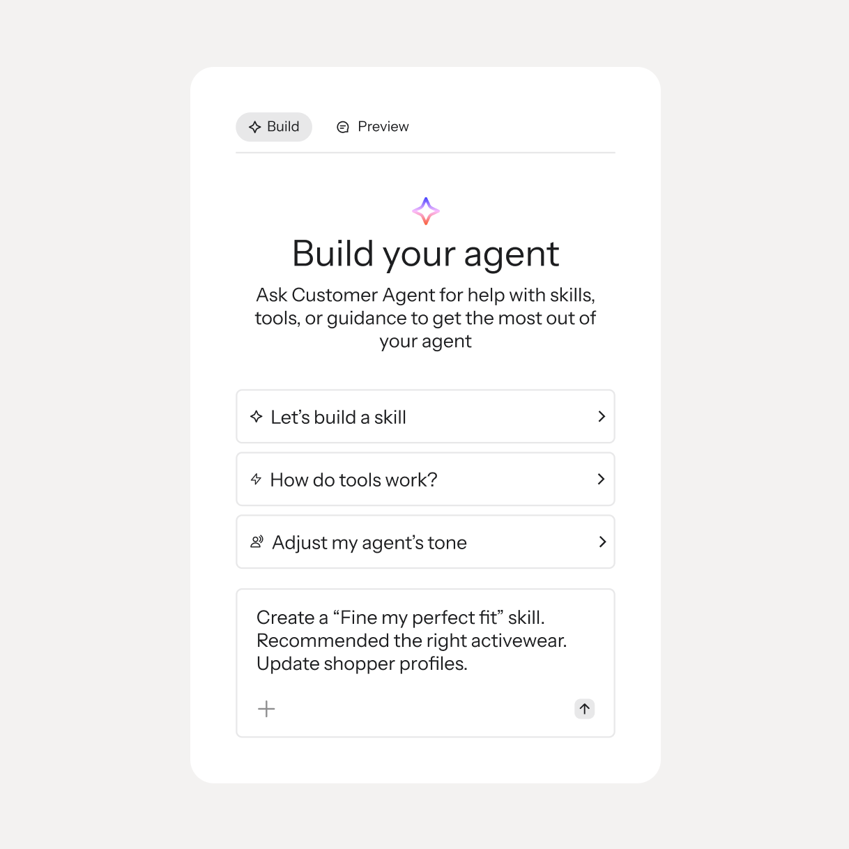 Customer Agent builder with options to create skills, learn about tools, adjust tone, and enter a custom prompt.