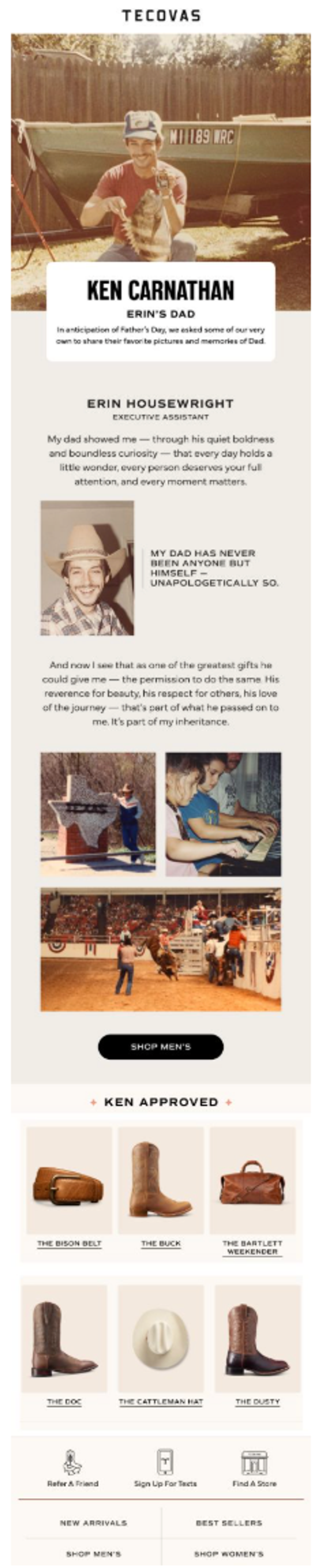 Image shows a Father's Day email from Tecovas featuring employee tribute to Ken Carnathan (Erin's dad) with vintage photos and the quote "My dad has never been anyone but himself—unapologetically so." Email includes personal story and showcases "Ken Approved" boot and accessory products including The Bison Belt, The Buck boot, The Bartlett Weekender bag, The Doc boot, The Cattleman Hat, and The Dusty boot.
