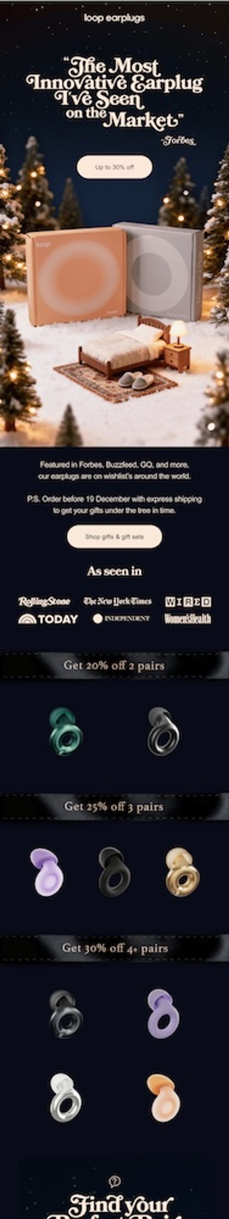 Image shows an email from Loop Earplugs set against a dark night sky. At the top, the brand name sits above a large pull quote in cream script: "The most innovative earplug I've seen on the market," attributed to Forbes. A cream "up to 30% off" CTA button is underneath. The hero image is a miniature snowy winter scene with glowing, lit-up pine trees surrounding two Loop gift boxes, one peach and one gray, each printed with a soft circular design. In front of the boxes is a tiny bed with a patterned rug, a nightstand with a lit lamp, and a pair of gray slippers. Below the image, text reads, "Featured in Forbes, Buzzfeed, GQ, and more, our earplugs are on wishlists around the world. P.S. Order before 19 December with express shipping to get your gifts under the tree in time." A cream "shop gifts & gift sets" CTA button follows. At the bottom, an "as seen in" section shows logos for Rolling Stone, The New York Times, Wired, Today, The Independent, and Women's Health.