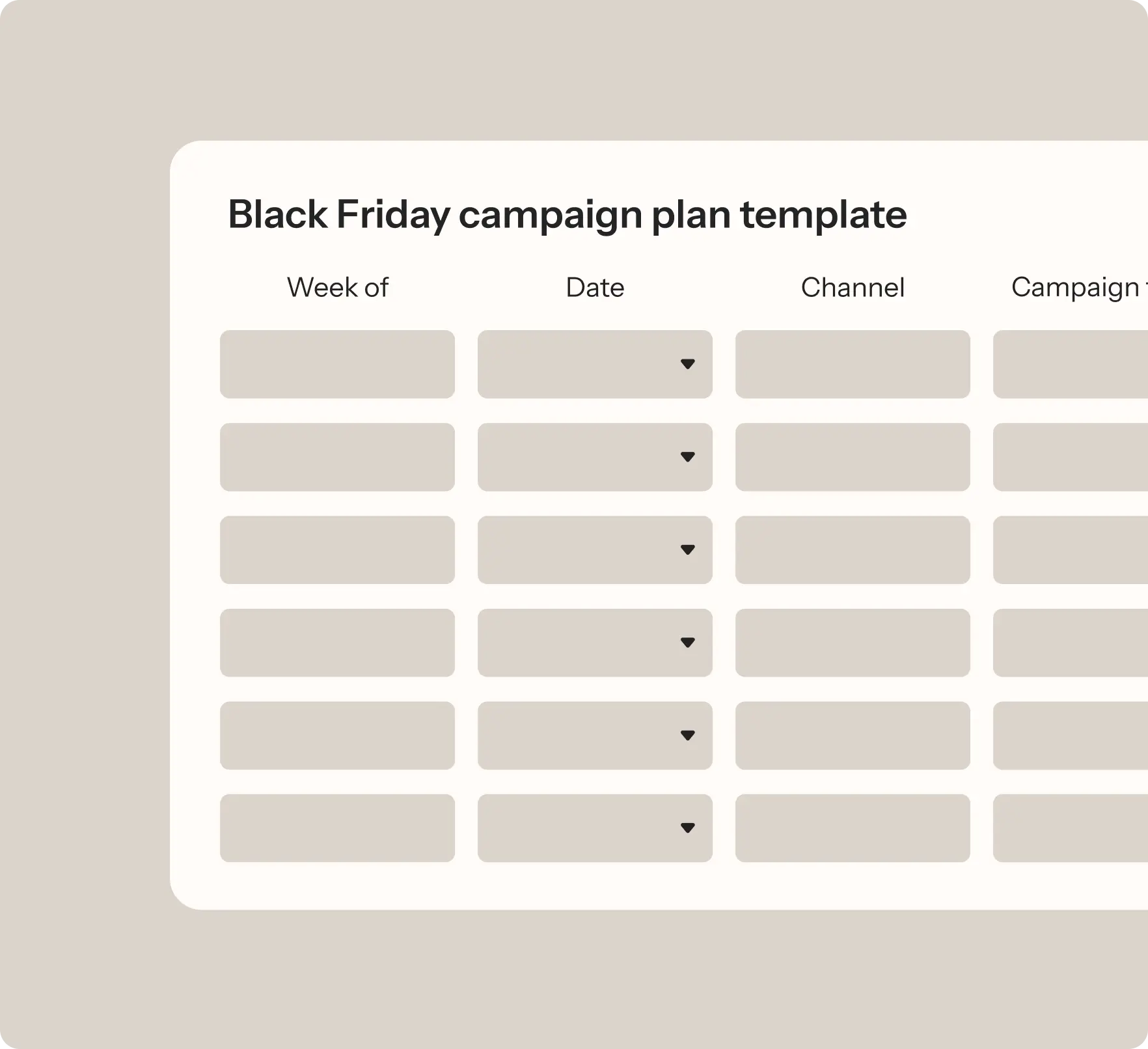 Black Friday campaign plan template with columns for Week of, Date, Channel, and Campaign, featuring dropdown menus.