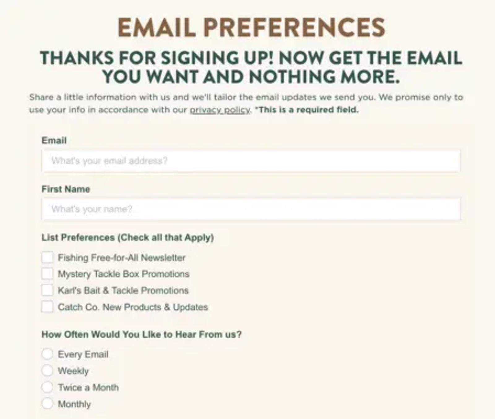 A screenshot from a website form with several fields: one for an email address, another for a first name, then checkboxes to indicate list preferences and how often a subscriber wants to hear from the brand. The form is against a beige background and uses dark green text. At the top, the header “Email preferences” is written in brown font.
