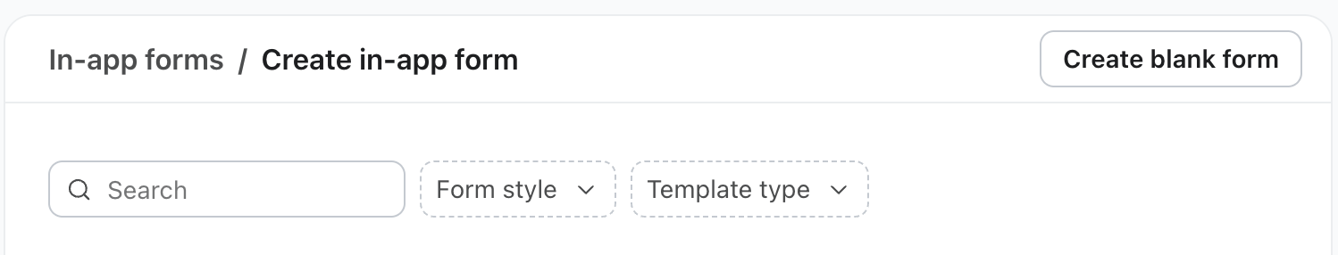 Screenshot of a UI for creating in-app forms, with a search bar, 'Form style' and 'Template type' dropdowns, and a 'Create blank form' button.