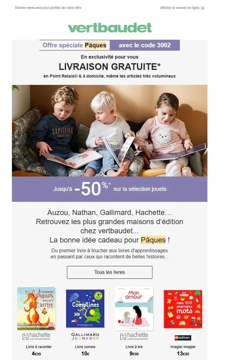 Newsletter de Vertbaudet mettant en avant une promotion de Pâques avec une livraison gratuite et une réduction jusqu'à -50% sur les jouets. Une image d’enfants lisant des livres illustre l’offre.