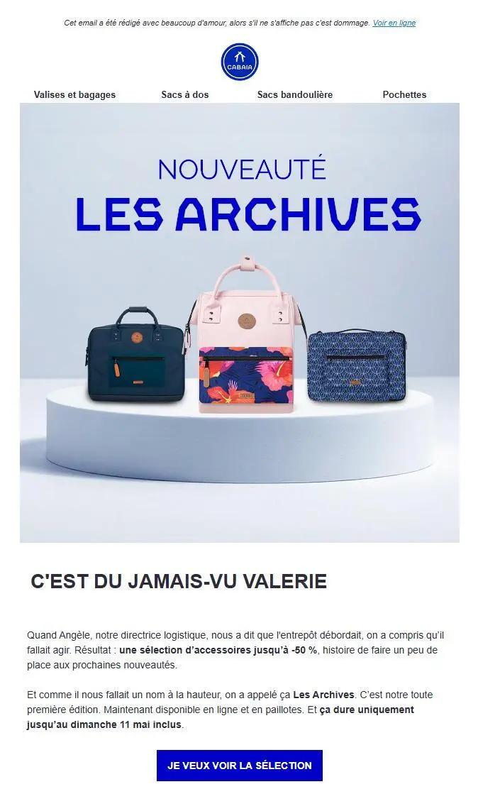 Email Cabaïa annonçant l’opération “Les Archives” avec un bouton CTA bleu vif « Je veux voir la sélection », jouant sur la curiosité et l’urgence pour inciter au clic.