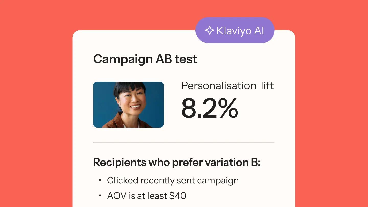Klaviyo AI campaign AB test showing a personalisation lift of 8.2%. Criteria for recipients preferring variation B are listed.