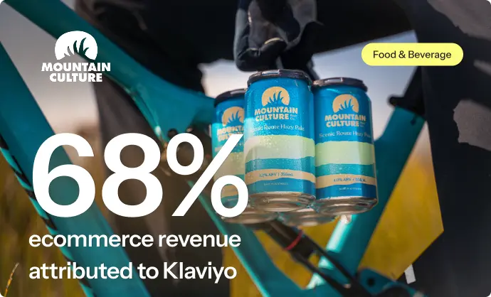 Person holding Mountain Culture beer cans on a bike. Text: "68% ecommerce revenue attributed to Klaviyo.