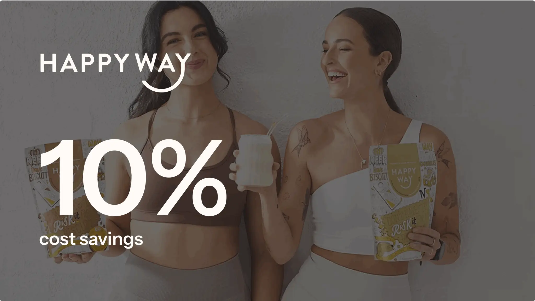 Two women smiling, holding Happy Way products. Text overlay: "Happy Way 10% cost savings.