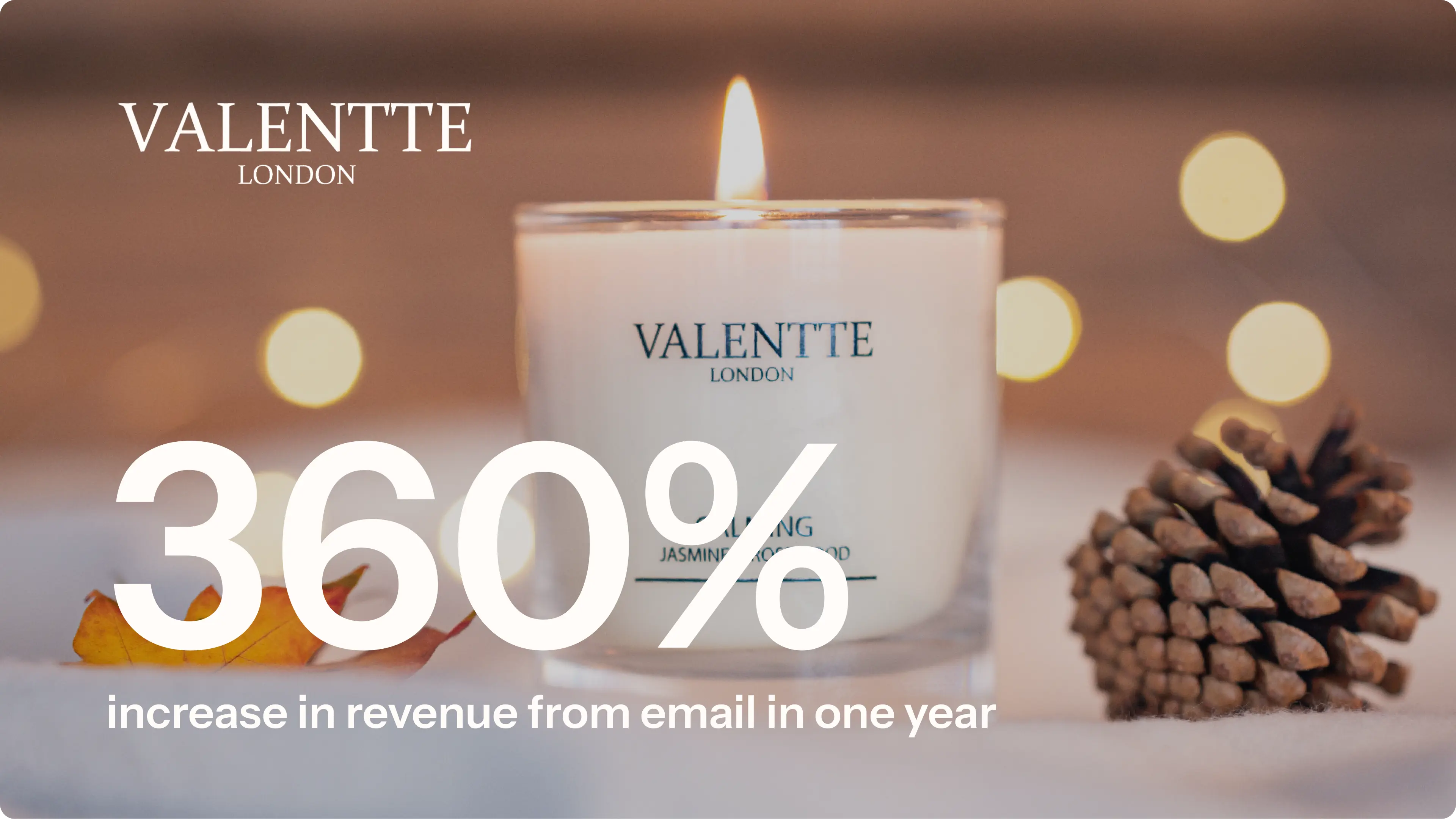 Valentte London achieved 360% increase in email revenue in one year overlaid on a candle with Valentte London logo
