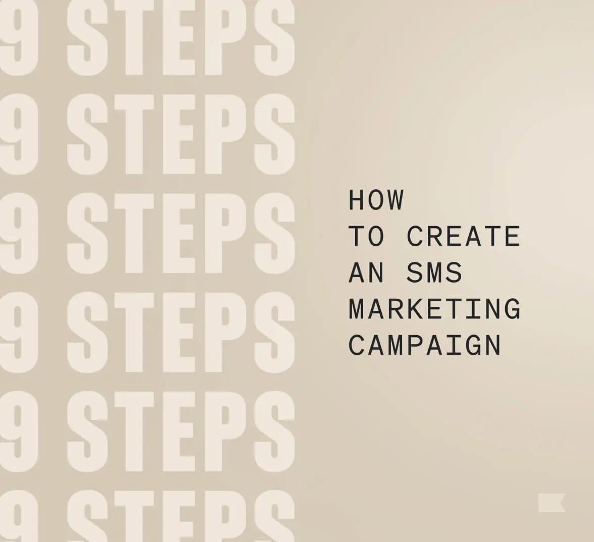 Graphic reads "9 steps to create an SMS marketing campaign."