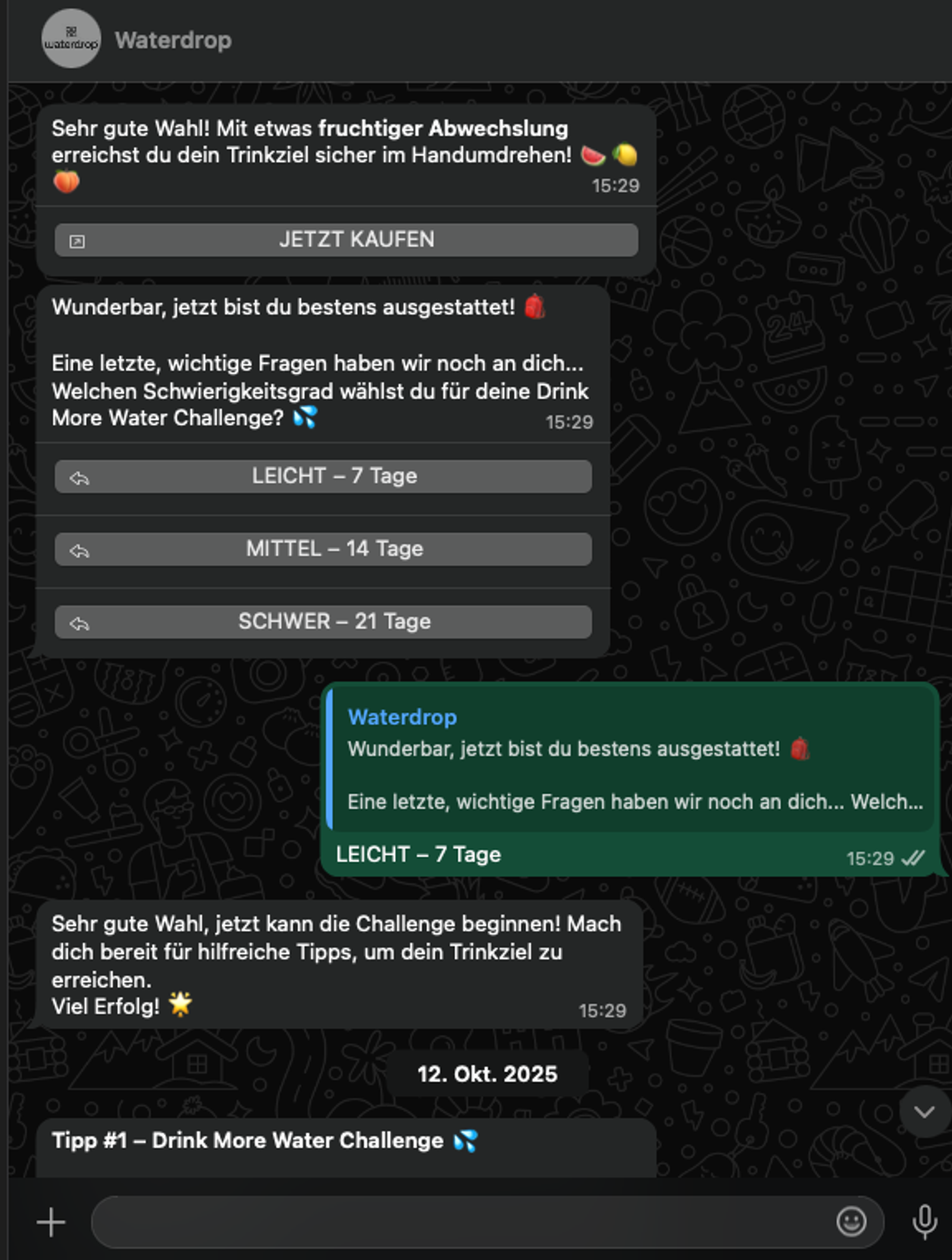 A screenshot of a WhatsApp chat interface in dark mode featuring an interactive newsletter from the brand Waterdrop. The conversation shows a sequence of automated German messages encouraging the user to stay hydrated, culminating in a poll where the user selects a "Drink More Water Challenge" difficulty level. After selecting the "Easy – 7 Days" option, a confirmation message appears welcoming the user to the challenge and introducing the first tip, all set against a dark, illustrative background typical of the messaging app's layout.