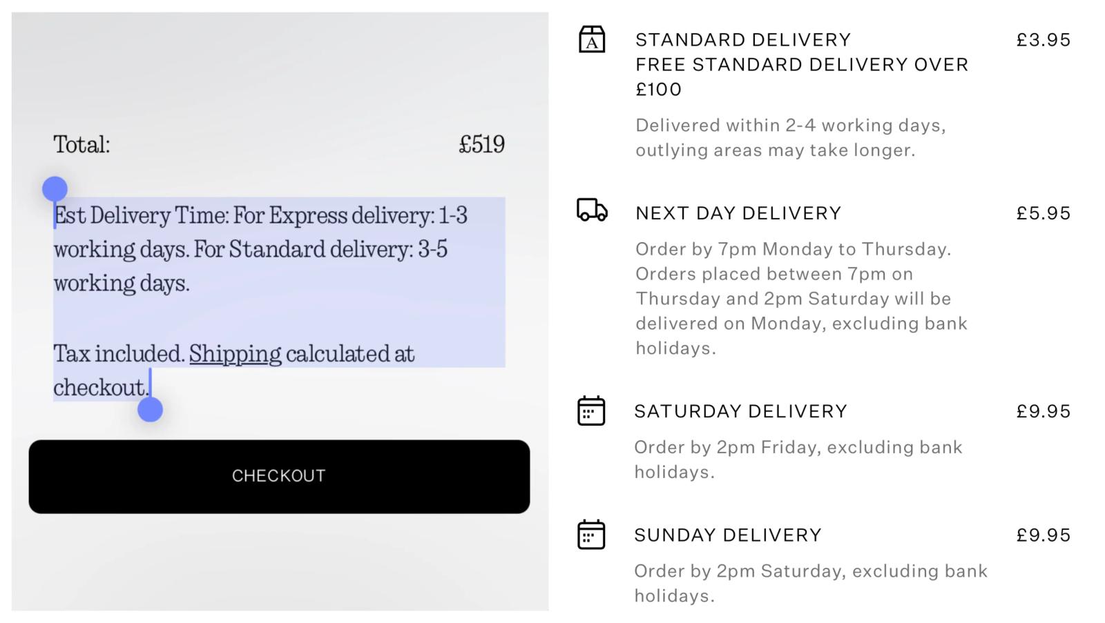 Image shows two carts side by side. On the left, a Nothing cart shows a total of £519 above highlighted text reading “Est Delivery Time: For Express delivery: 1–3 working days. For Standard delivery: 3-5 working days. Tax included. Shipping calculated at checkout.” On the right, an AllSaints delivery list prices 4 options: standard delivery £3.95, free over £100, delivered within 2–4 working days; next-day delivery £5.95; Saturday delivery £9.95; and Sunday delivery £9.95, each with its respective cut-off time.