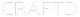 The word CRAFTS in faint white outline letters.