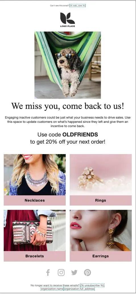 Newsletter mit einem Hund in einer Hängematte, Text "We miss you, come back to us!", Rabattcode "OLDFRIENDS", und Bilder von Schmuck: Halsketten, Ringe, Armbänder, Ohrringe.