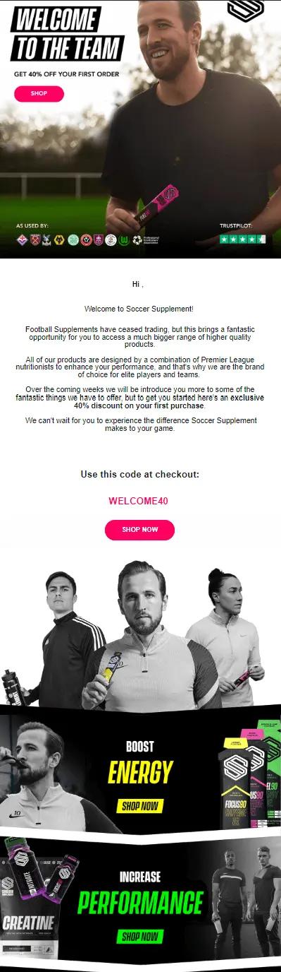 Image of an email with a header image of a person in a black t-shirt holding a pink and black package of nutritional supplement. After some introductory copy, there’s a pink call-to-action button that says “Shop Now” underneath a Welcome40 discount code.