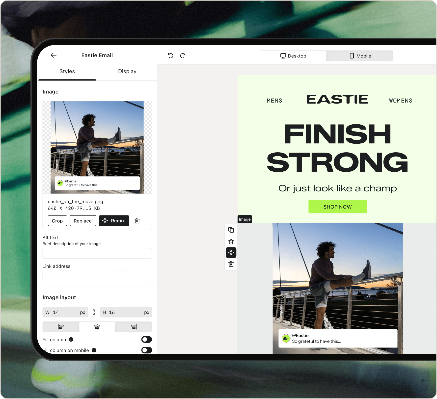 Email design interface on a screen, showing an "EASTIE" promotional email with a "FINISH STRONG" banner and an image of a man stretching.