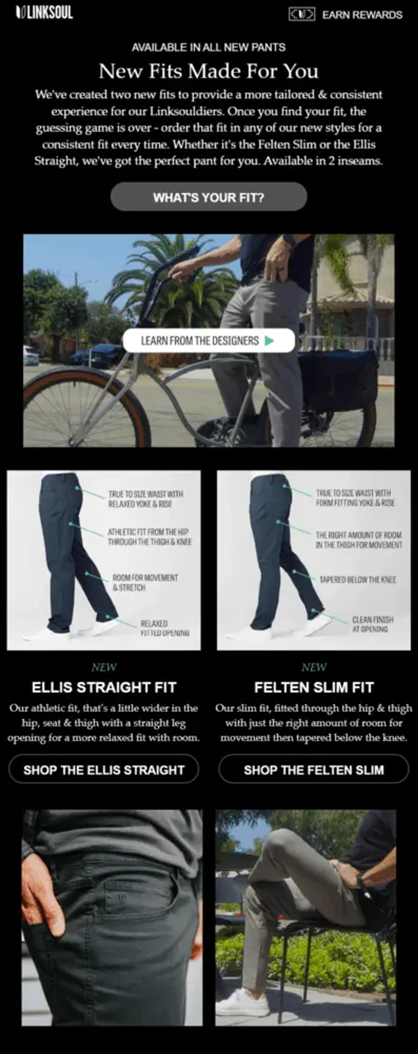 Image features an email with a black background that opens with a block of text and a CTA that says, “What’s your fit?” Underneath are several product images, but the ones that stand out are a panel of two side by side that show similar pairs of navy pants in a slightly different cut. Green lines point to various areas of each pair of pants, describing the features of each so the customer can compare.