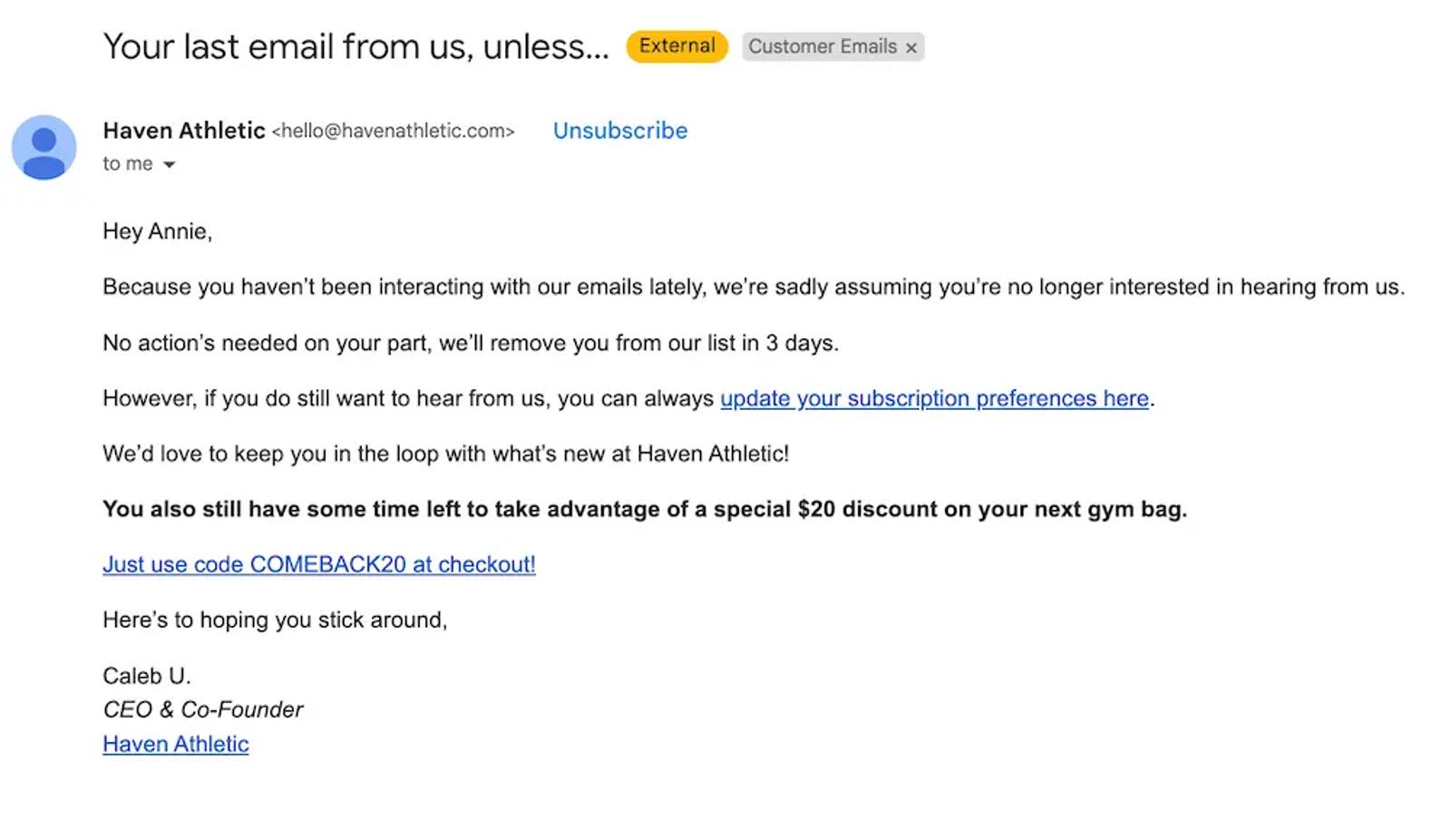 Image shows a plain text email from Haven athletic bags informing the subscriber that, because they haven’t been interacting with marketing emails, they’ll be removed from the email list. It also offers a link to update subscription preferences and a discount code.