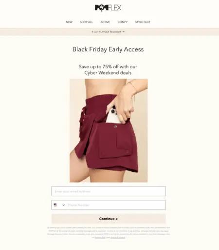 Popflex Black Friday early access form with a woman placing a phone in burgundy shorts. Offers up to 75% off Cyber Weekend deals.