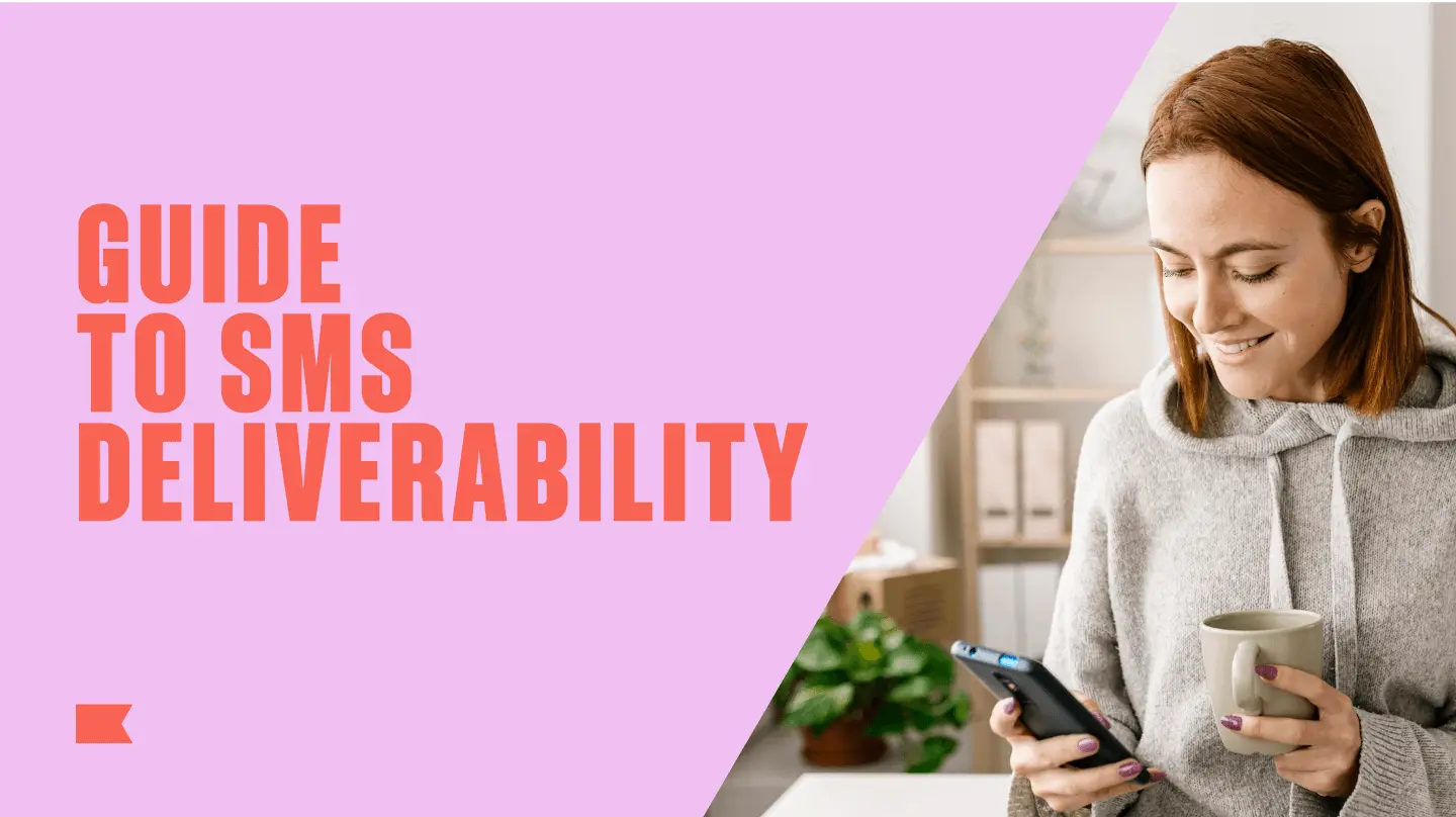 Guide to SMS Deliverability text with a woman holding a phone and mug, smiling.