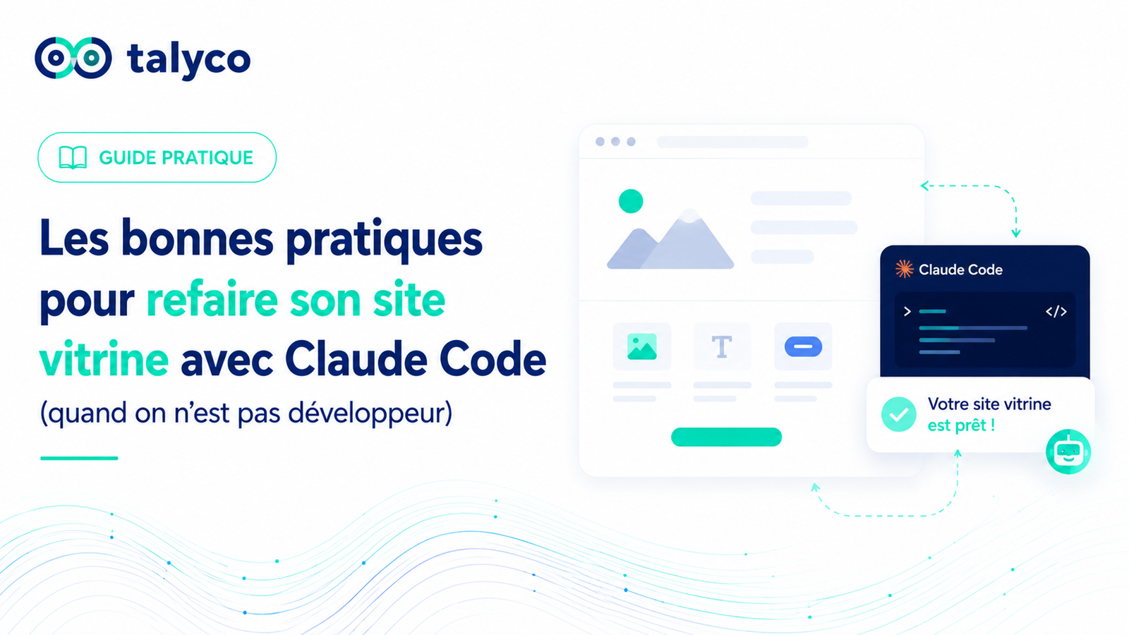 Guide pratique : Les bonnes pratiques pour refaire son site vitrine avec Claude Code (quand on n'est pas développeur)