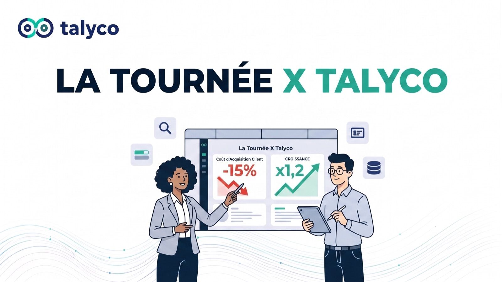 Comment Talyco a divisé le coût d'acquisition par 1,2 tout en multipliant la croissance par 1,2
