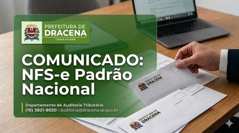 Prefeitura de Dracena alerta sobre rejeições em NF-e devido a inconsistências cadastrais e operacionais