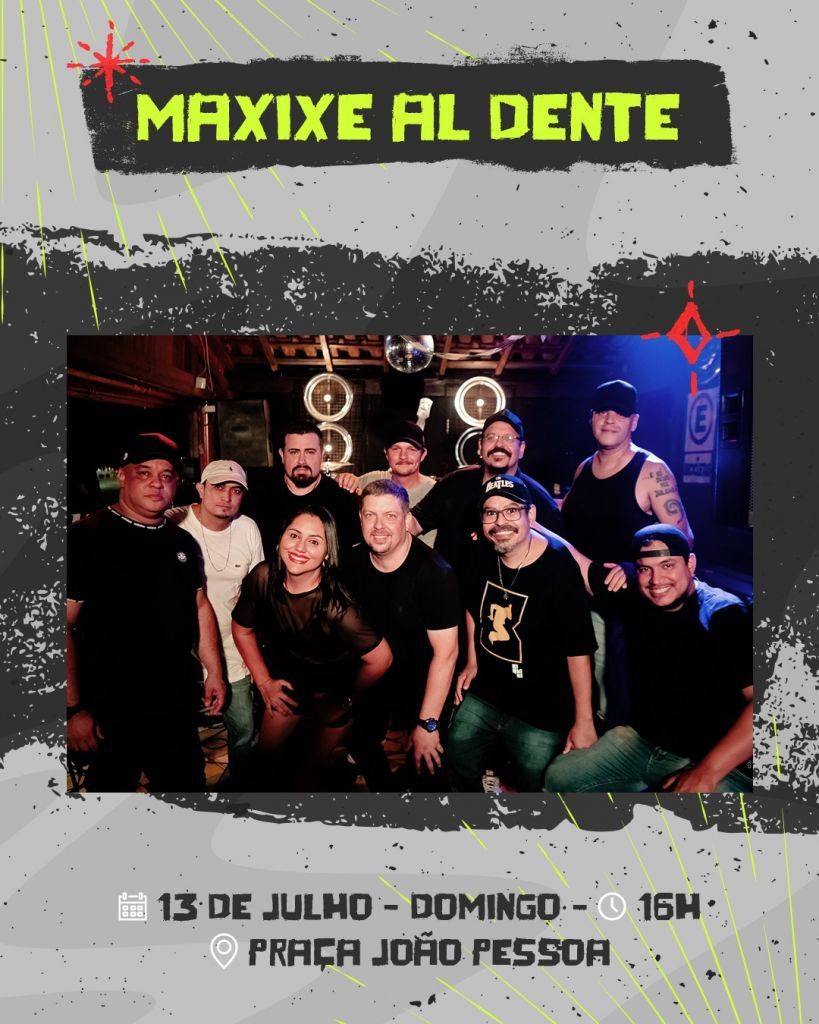 A banda Maxixe Al Dente abre as apresentações na Praça João Pessoa no domingo (13), a partir das 16h, com clássicos do rock nacional.