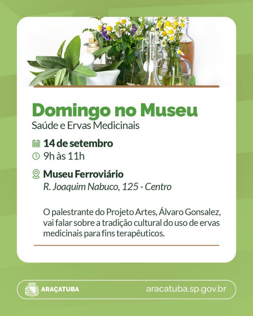 Domingo no Museu em Araçatuba explora ervas medicinais