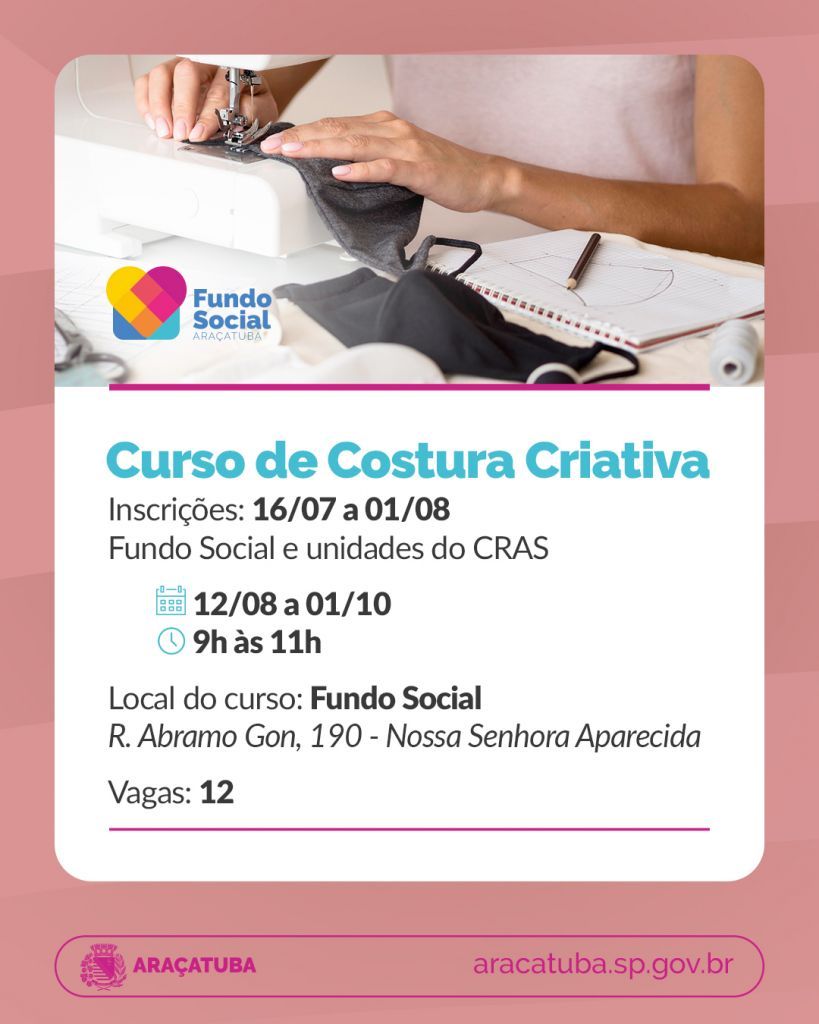 FSS Araçatuba: Inscrições abertas para cursos gratuitos de Cuidador, Costura e Patch Aplique.