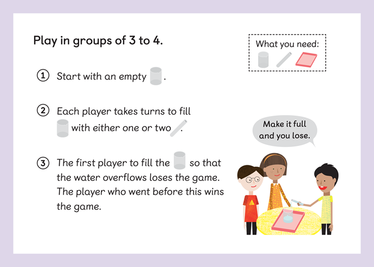 Start with an empty cup. Each player takes turns to fill the cup with either one or two test tubes. The first player to fill the cup so it overflows loses and the person before wins.