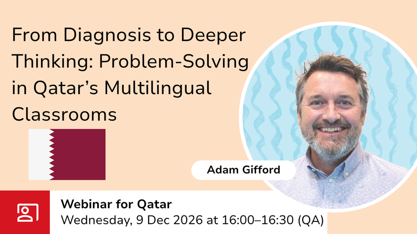 From Diagnosis to Deeper Thinking: Problem-Solving in Qatar’s Multilingual Classrooms