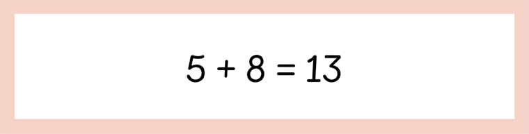 mathematics equation 5 + 8 = 13