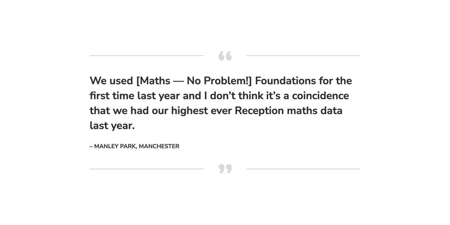 Maths — No Problem! primary maths programme testimonial from Manley Park School, Manchester