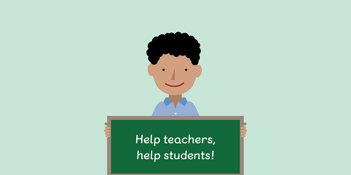 A maths teacher holding a green chalkboard that has the words "Help teachers, help students!" written in chalk