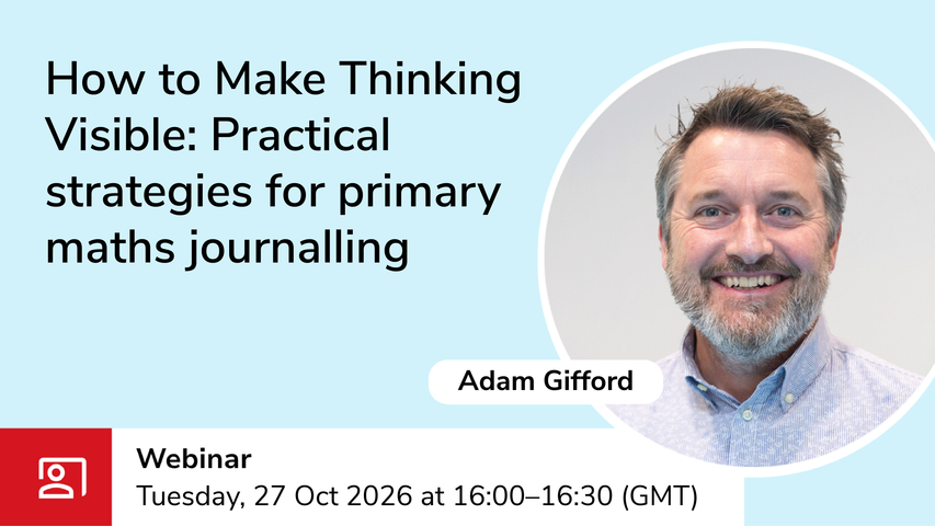 How to Make Thinking Visible: Practical strategies for primary maths journalling