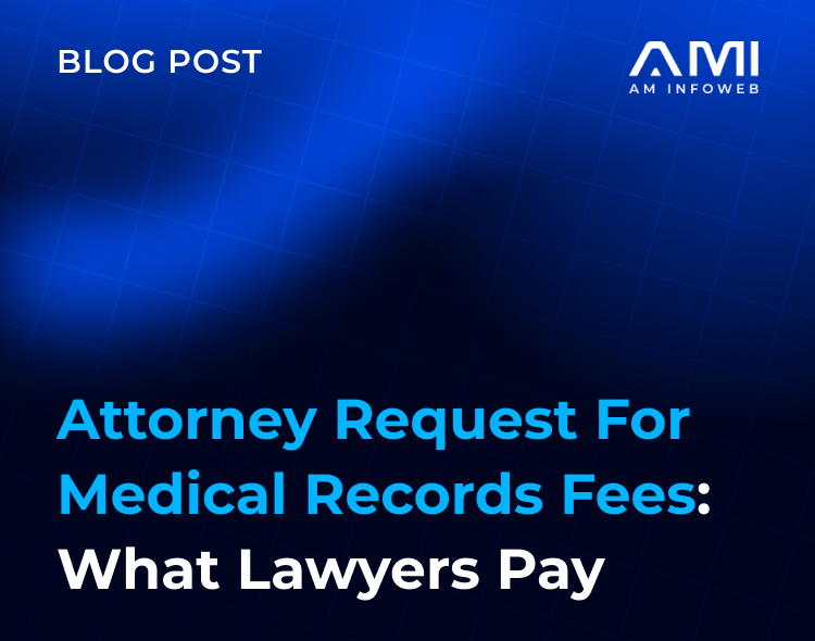 Attorney Request for Medical Records Fees: What Lawyers Pay