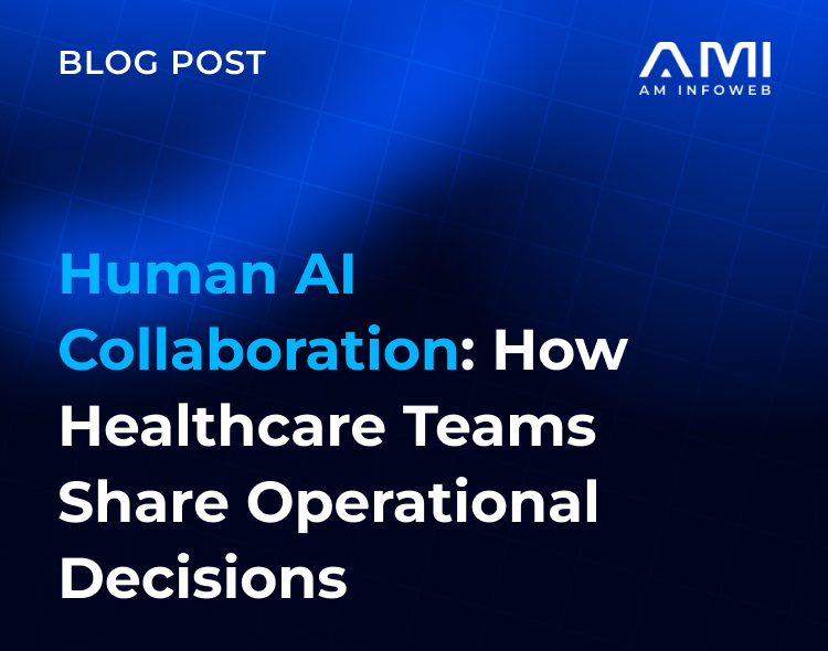 Human AI Collaboration: How Healthcare Teams Share Operational Decisions