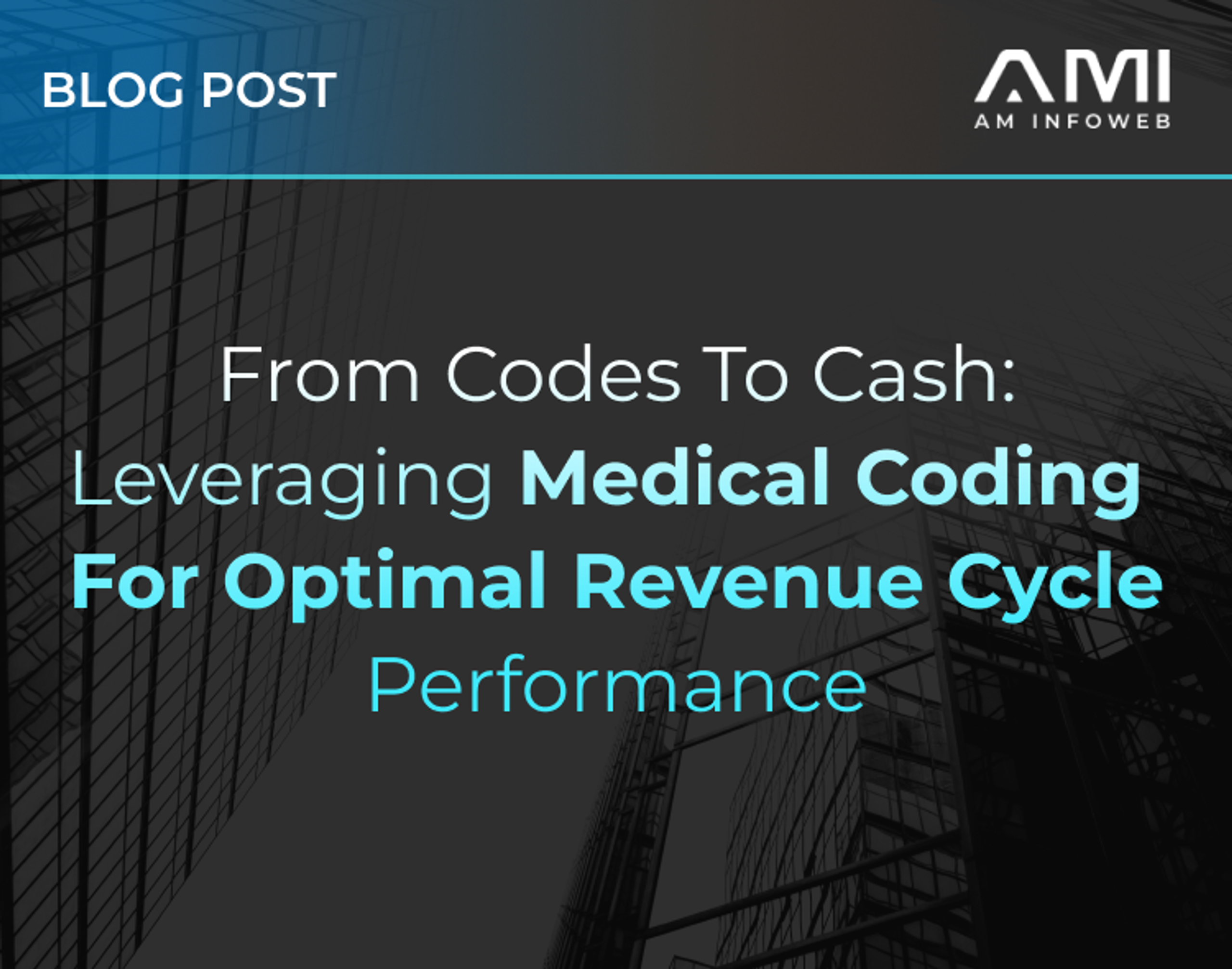 Leveraging Medical Coding for Optimal Revenue Cycle Performance