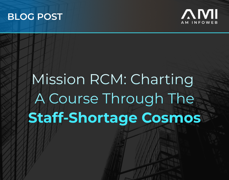 Mission RCM: Charting a Course Through the Staff-Shortage Cosmos