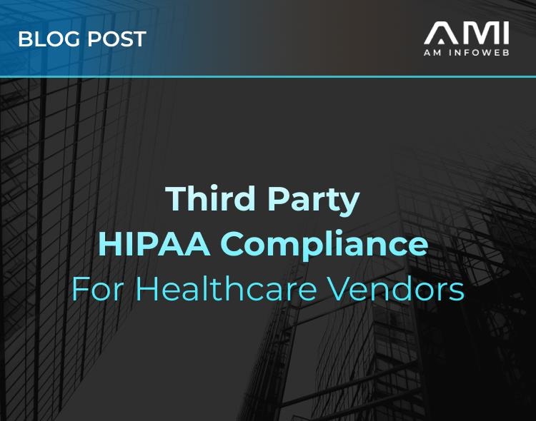 Third Party HIPAA Compliance for Healthcare Vendors