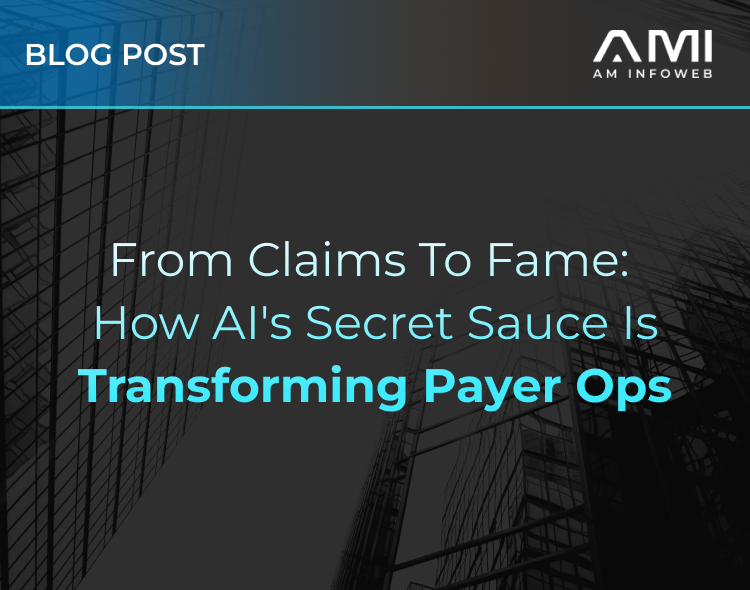 From Claims to Fame: How AI's Secret Sauce is Transforming Payer Ops